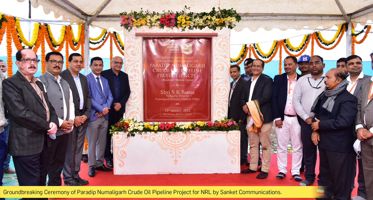 Groundbreaking Ceremony of Paradip Numaligarh Crude Oil Pipeline Project for NRL by Sanket Communications.