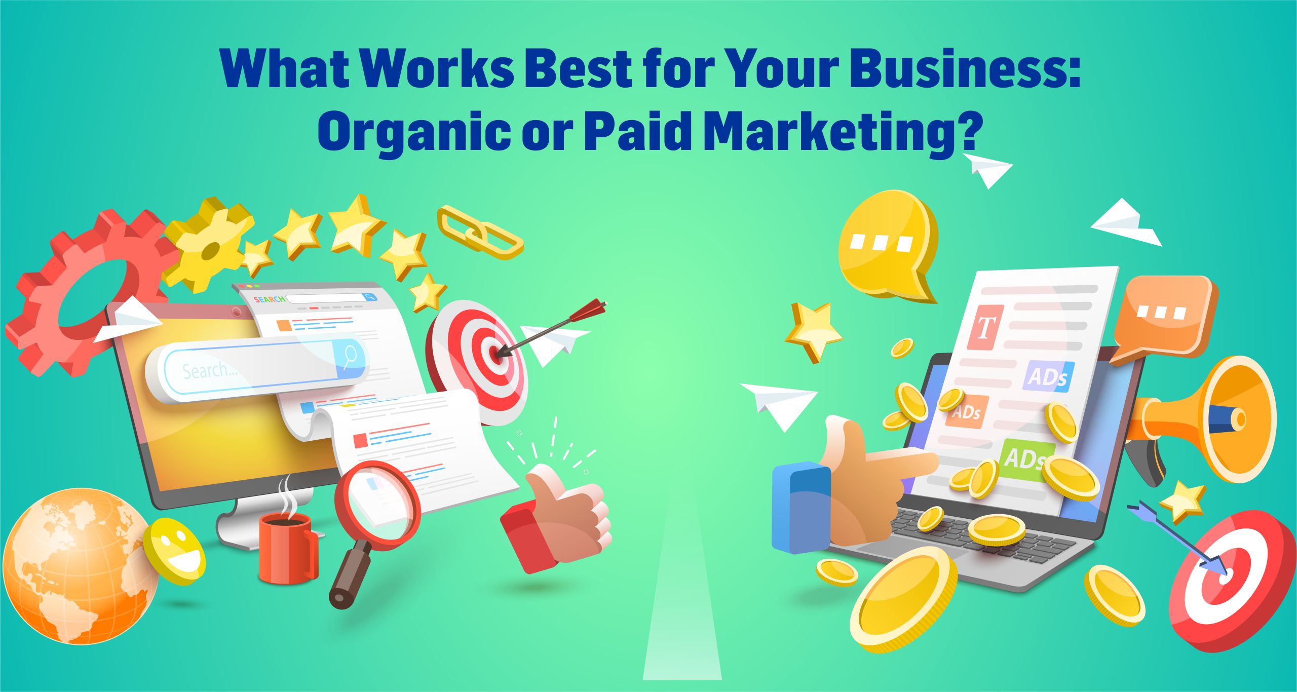 Organic vs Paid Marketing