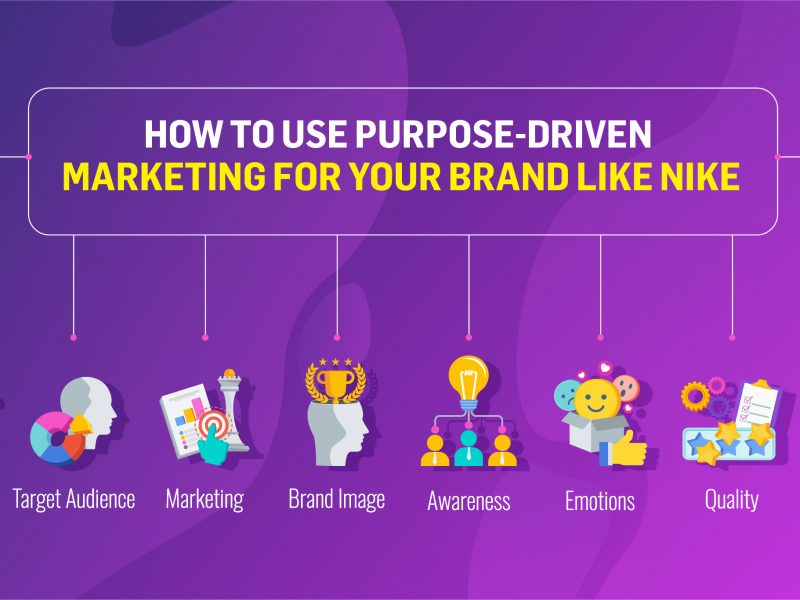 How to Use Purpose-Driven Marketing for Your Brand like Nike