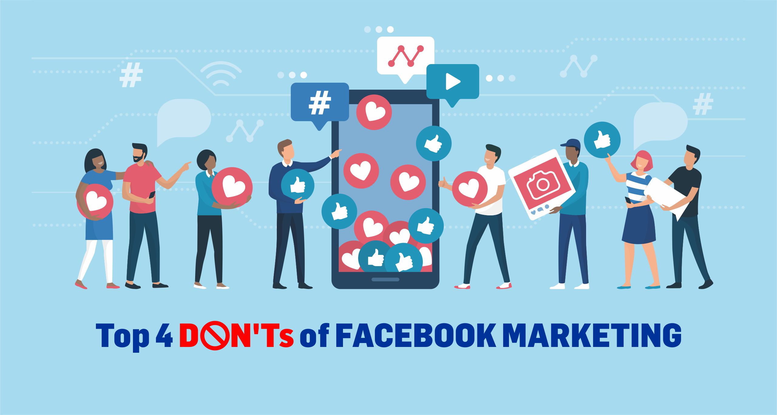 Top 4 DON'Ts of Facebook Marketing