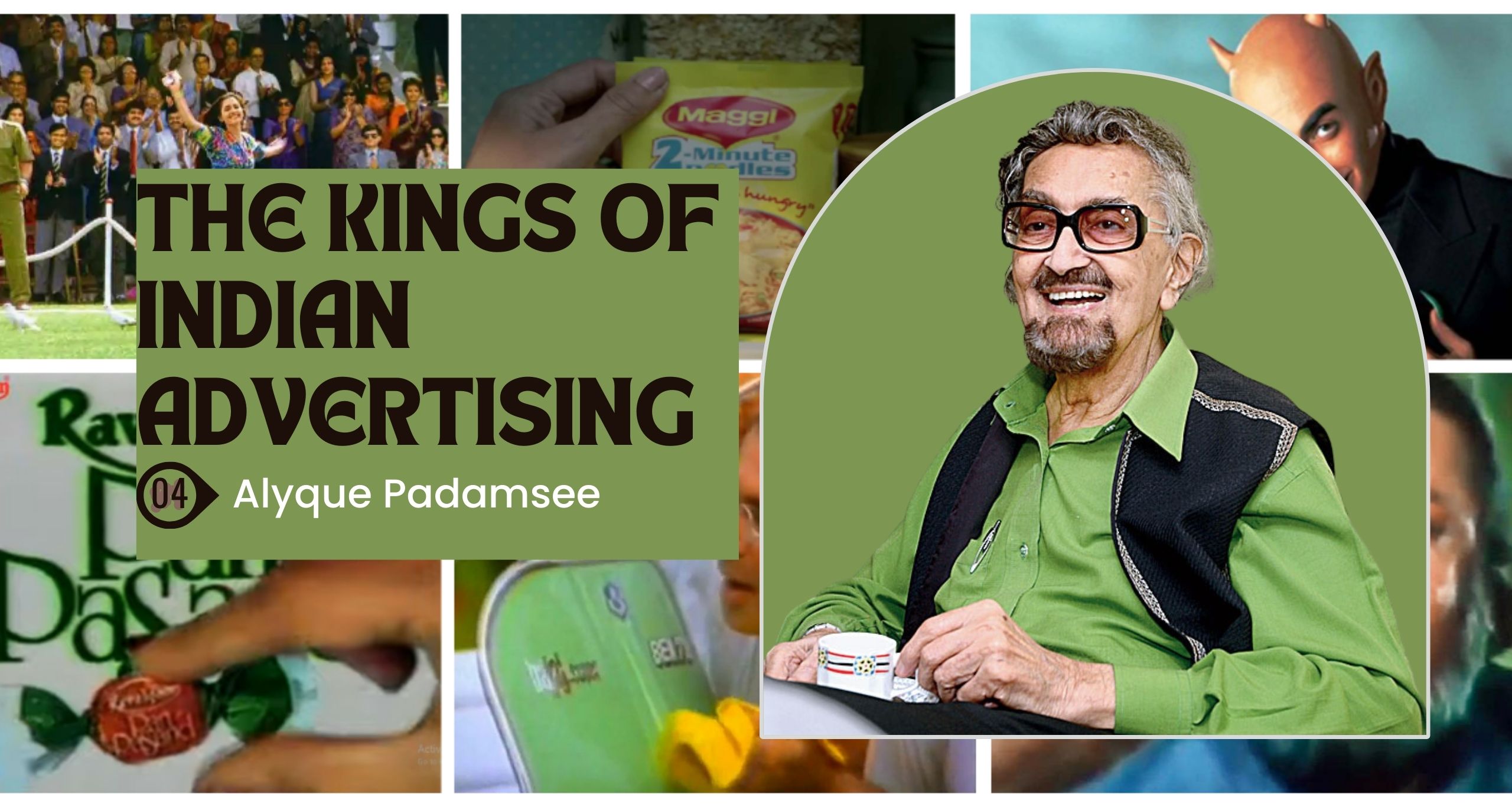 The Kings of Indian Advertising: Part IV Alyque Padamsee