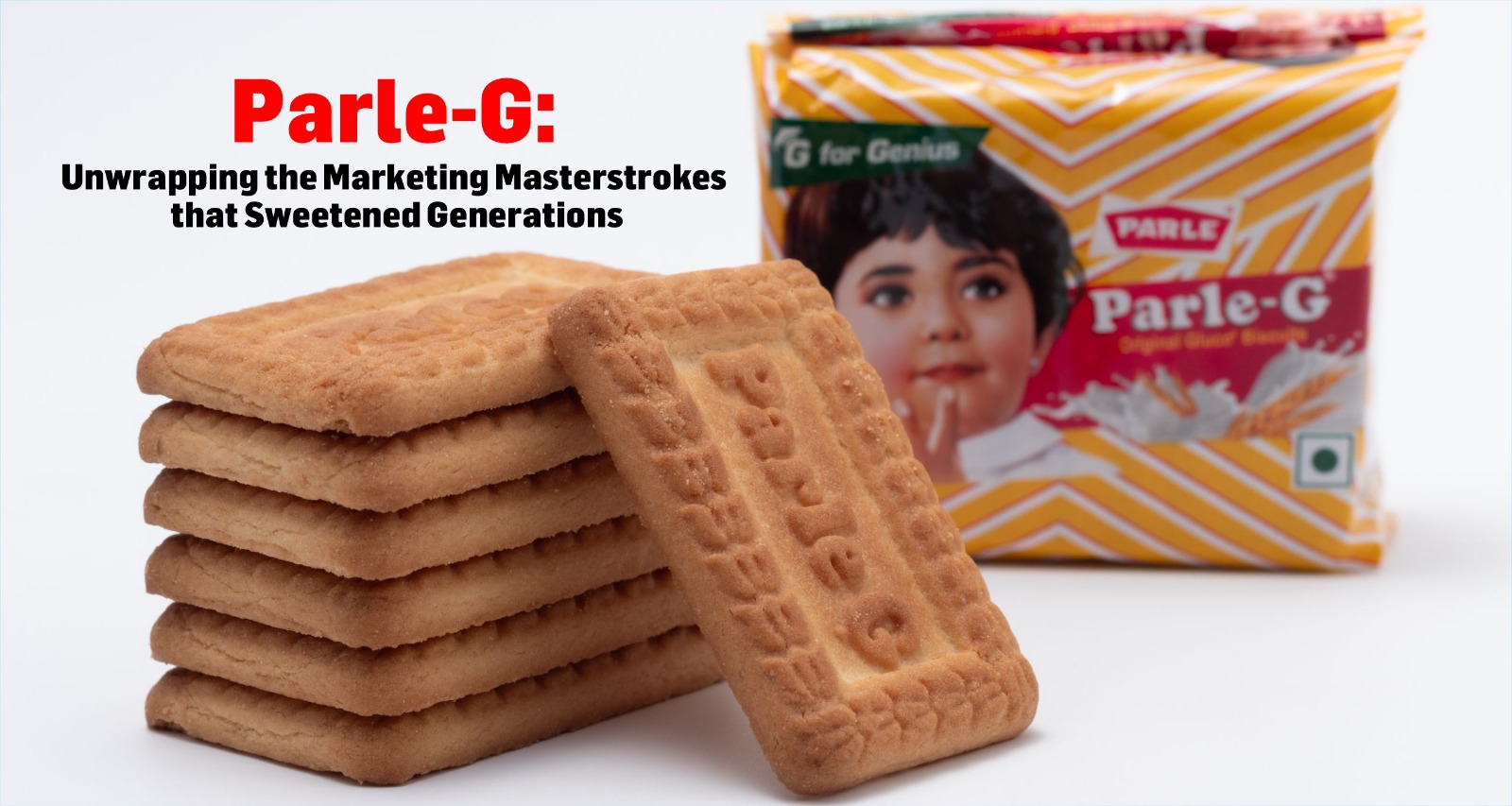 Parle-G: Unwrapping the Marketing Masterstrokes that Sweetened Generations