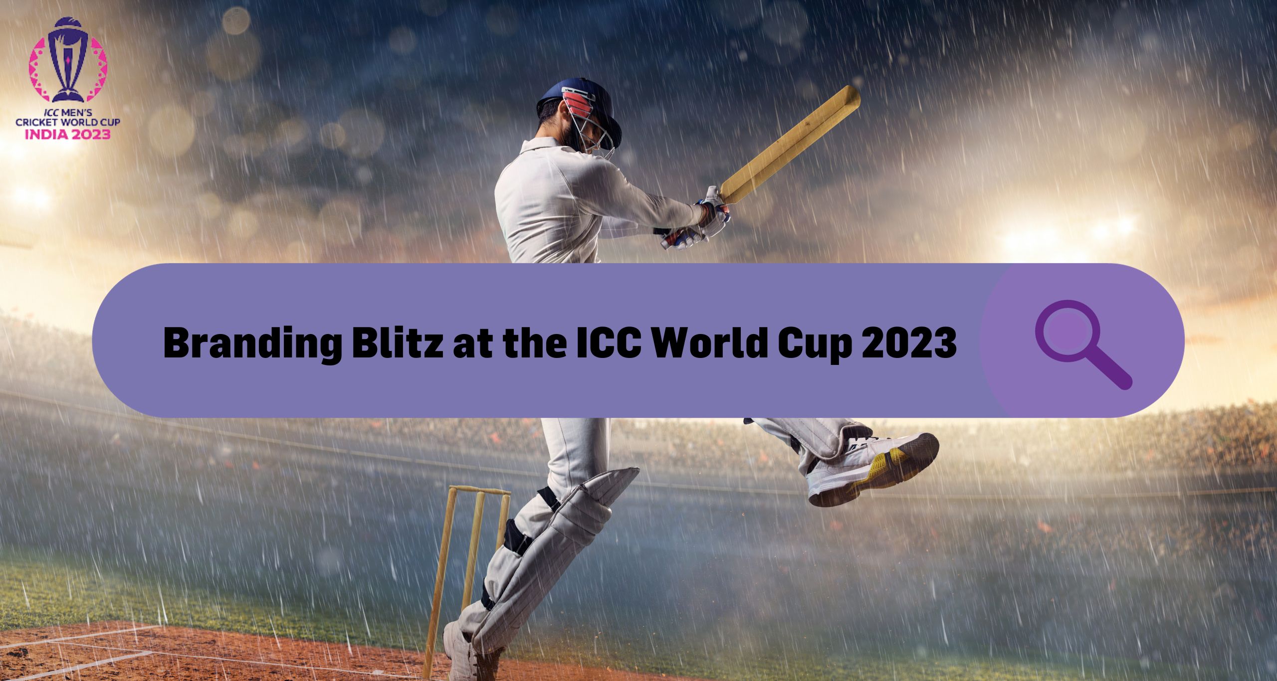 Branding Blitz at the ICC World Cup 2023