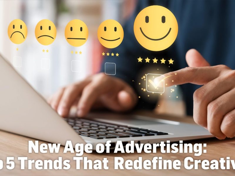 New Age of Advertising: Top 5 Trends That Redefine Creativity