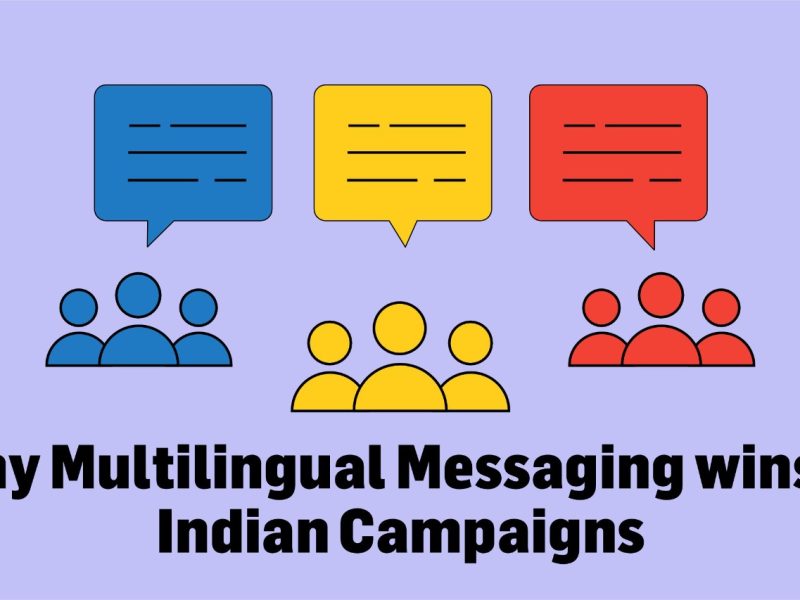 Why Multilingual Messaging wins in Indian Campaigns