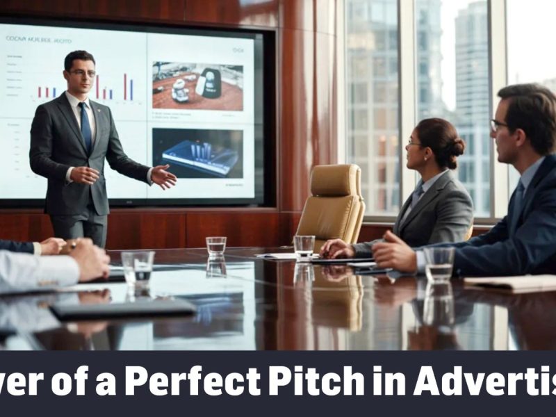 Power of a Perfect Pitch in Advertising